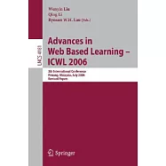 Advances in Web Based Learning- ICWL 2006: 5th International Conference Penang, Malaysia, July 19-21, 2006 Revised