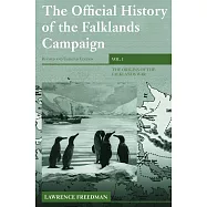 The Official History of the Falklands Campaign, Volume 1: The Origins of the Falklands War