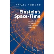 Einstein’s Space-time: An Introduction to Special and General Relativity