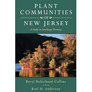 Plant Communities of New Jersey: A Study in Landscape Diversity