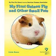 My First Guinea Pig and Other Small Pets