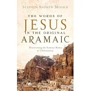 The Words of Jesus in the Original Aramaic
