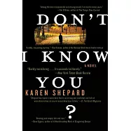 Don&rsquo;t I Know You?