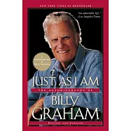 Just as I Am: The Autobiography of Billy Graham