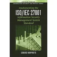 Implementing the ISO/IEC 27001 Information Security Management System Standard