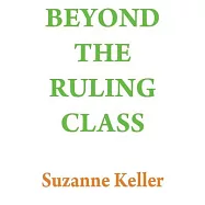 Beyond the Ruling Class: Strategic Elites in Modern Society