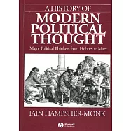 A History of Modern Political Thought: Major Political Thinkers from Hobbes to Marx