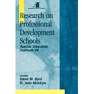 Research on Professional Development Schools: Teacher Education Yearbook VII
