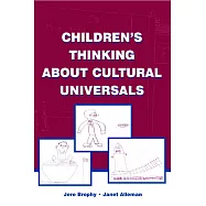 Children&rsquo;s Thinking About Cultural Universals