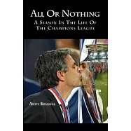 All or Nothing: A Season in the Life of the Champions League