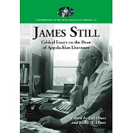 James Still: Critical Essays on the Dean of Appalachian Literature