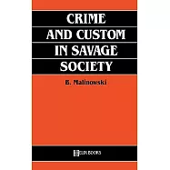 Crime and Custom in Savage Society