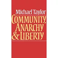 Community, Anarchy and Liberty