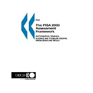 The Pisa 2003 Assessment Framework: Mathematics, Reading, Science and Problem Solving Knowledge and Skills