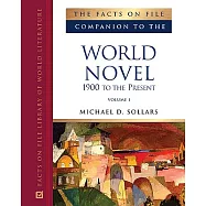 The Facts on File Companion to the World Novel: 1900 to the Present