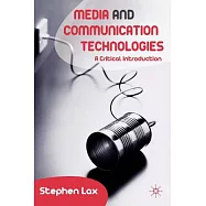 Media and Communications Technologies: A Critical Introduction