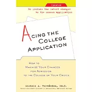 Acing the College Application: How to Maximize Your Chances for Admission to the College of Your Choice