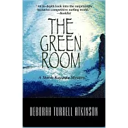 The Green Room: A Storm Kayama Mystery