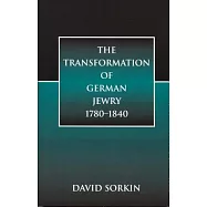 The Transformation of German Jewry, 1780-1840