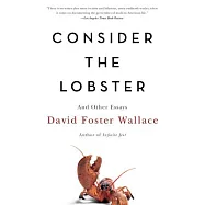 Consider the Lobster: and Other Essays