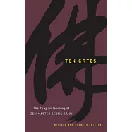 Ten Gates: The Kong-an Teachings of Zen Master Seung Sahn