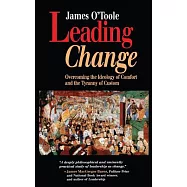 Leading Change: Overcoming the Ideology of Comfort and the Tyranny of Custom