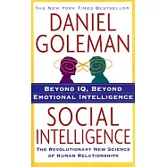Social Intelligence: The New Science of Human Relationships