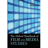 The Oxford Handbook of Film and Media Studies