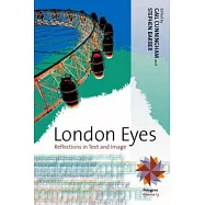 London Eyes: Reflections in Text and Image