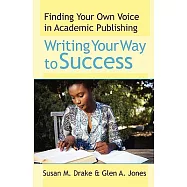 Writing Your Way to Success: Finding Your Own Voice in Academic Publishing