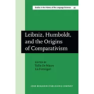 Leibniz, Humboldt, and the Origins of Comparativism