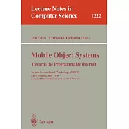 Mobile Object Systems: Towards the Programmable Internet : Second International Workshop, Mos ’96, Linz, Austria, July