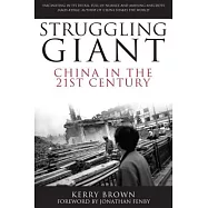 Struggling Giant: China in the 21st Century