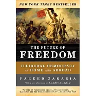 The Future of Freedom: Illiberal Democracy at Home and Abroad