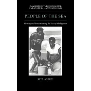 People of the Sea: Identity and Descent Among the Vezo of Madagascar
