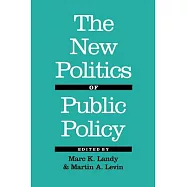 The New Politics of Public Policy