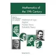 Mathematics of the 19th Century: Mathematical Logic, Algebra, Number Theory, Probability Theory