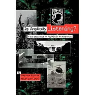 Is Anybody Listening?: A True Story About Pow/mias in the Vietnam War