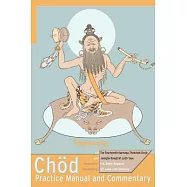 Chod Practice Manual and Commentary