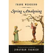 Spring Awakening: A Play