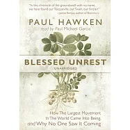 Blessed Unrest: How the Largest Movement in the World Came into Being, and Why No One Saw It Coming