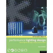 Performance Lighting Design: How to Light for the Stage, Concerts and Live Events