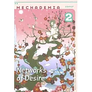 Mechademia 2: Networks of Desire