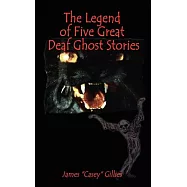 The Legend of Five Great Deaf Ghost Stories