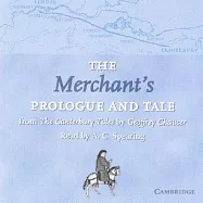 The Merchant&rsquo;s Prologue and Tale CD: From the Canterbury Tales by Geoffrey Chaucer Read by A. C. Spearing