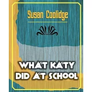 What Katy Did at School