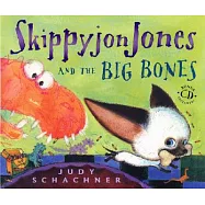 Skippyjon Jones and the Big Bones