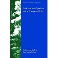 Environmental Politics in the European Union: Policy-making, Implementation and Patterns of Multi-level Governance