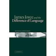 James Joyce and the Difference of Language