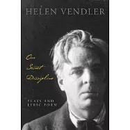Our Secret Discipline: Yeats and Lyric Form
